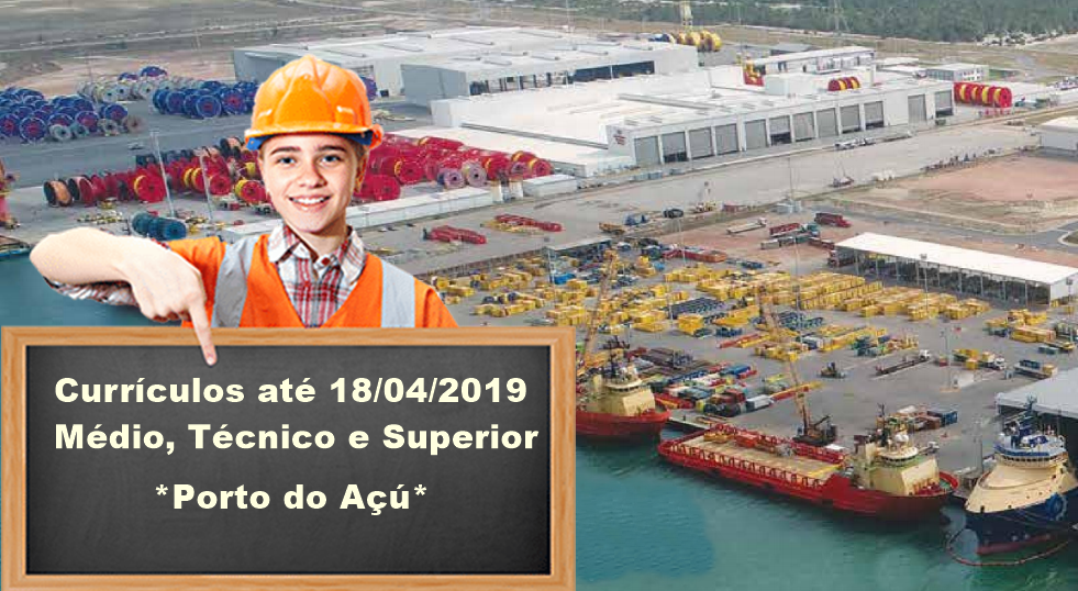 Porto do açú estágios médio, técnico e superior