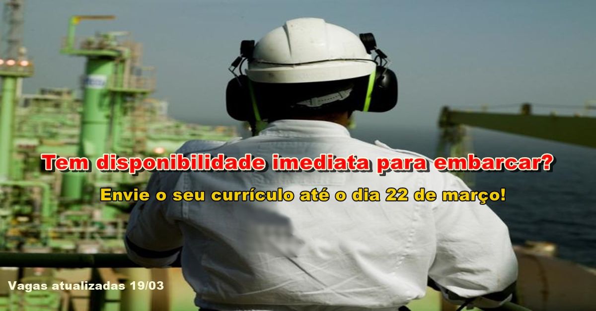 Empresa multinacional com forte atuação no mercado do petróleo recruta URGENTE para vagas offshore