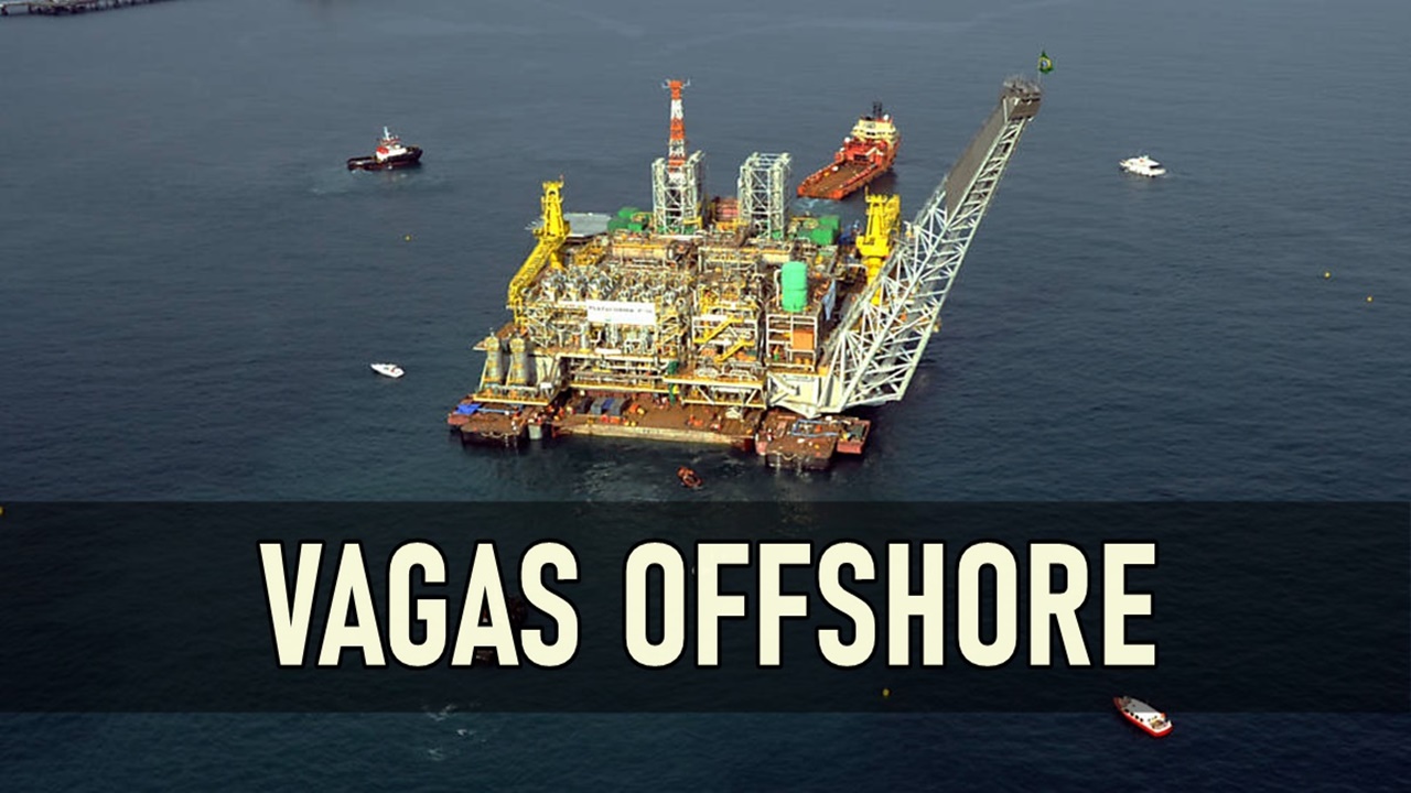 emprego em plataformas Petrobras em Macaé