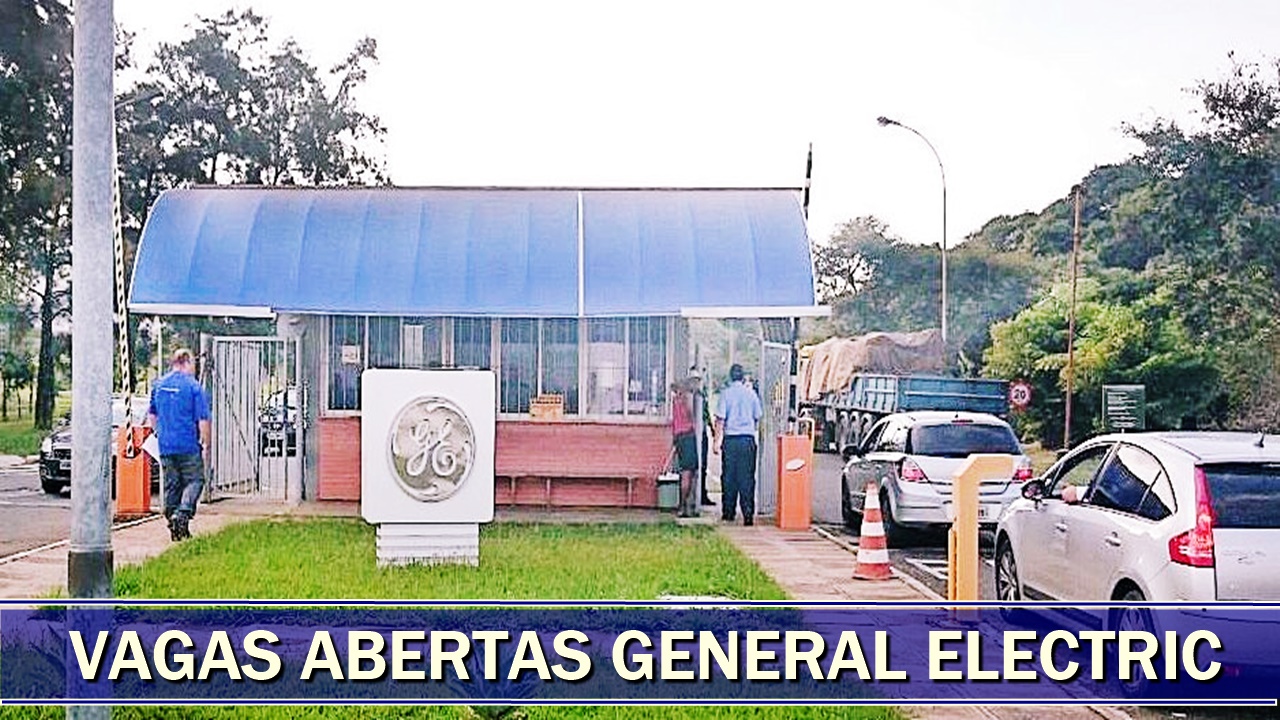 General Electric - GE - emprego - vagas - rj - sp - mg - produção - operação - manutenção técnico - estágio- trainee - fábrica - ensino médio