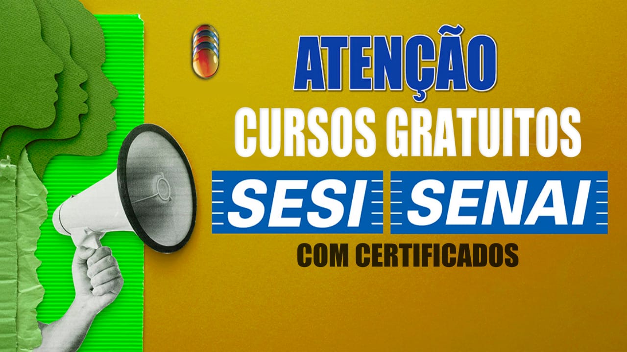senai - sesi - senac - cursos gratuitos - qualificação profisisonal - ead -