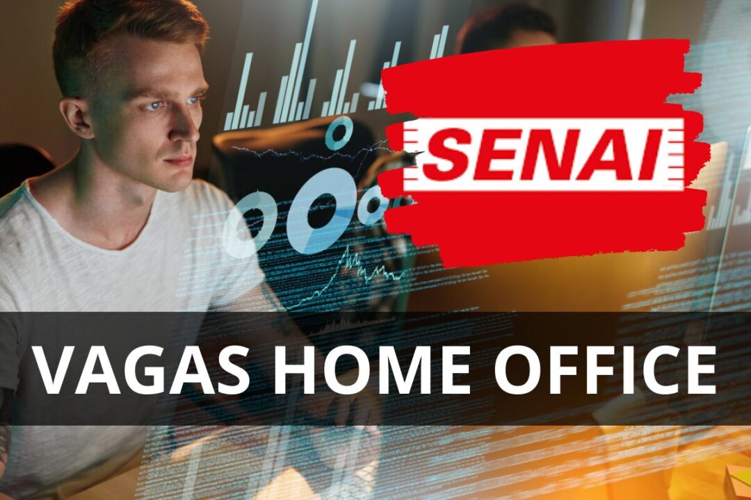 Vagas home office no Senai estão abertas para pessoas de todo o Brasil com remuneração de R$ 4.402,55 exigindo ensino médio!