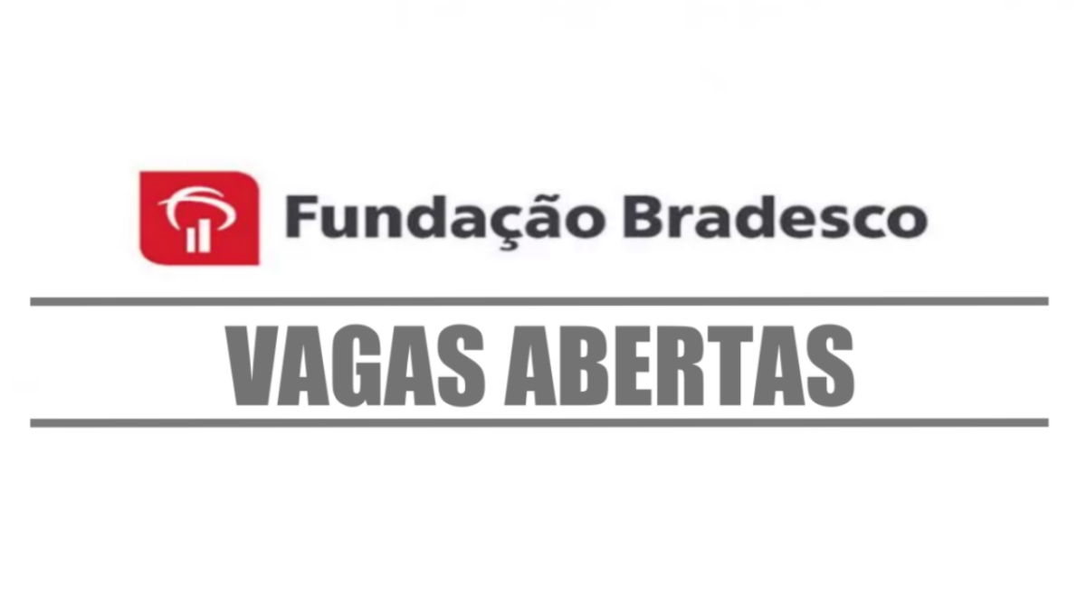 Fundação Bradesco abre vagas de emprego para diversos perfis e cargos, promovendo formação humanista e oportunidades iguais.