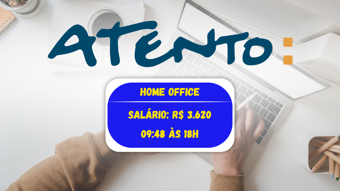 home office - atento - vaga - emprego