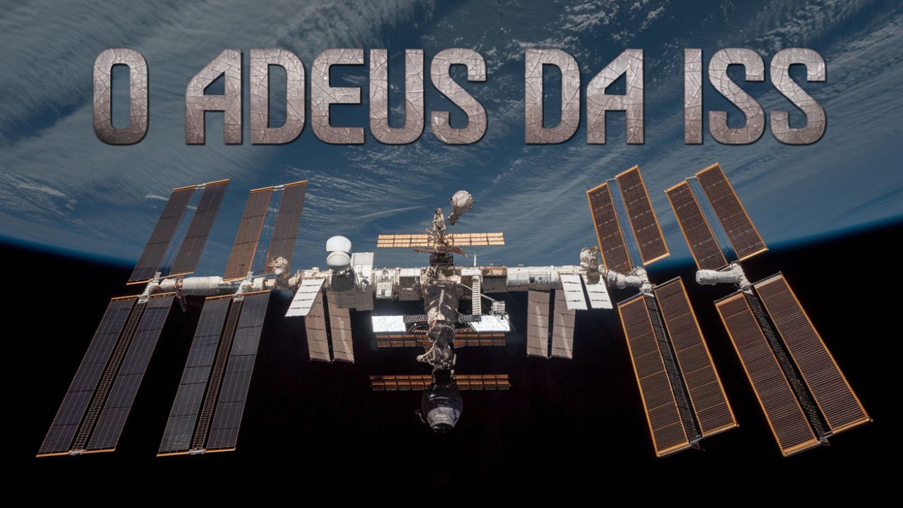 Estação Espacial Internacional chega ao fim: Rússia confirma abandono e apoio ao desmantelamento com a NASA em 2030