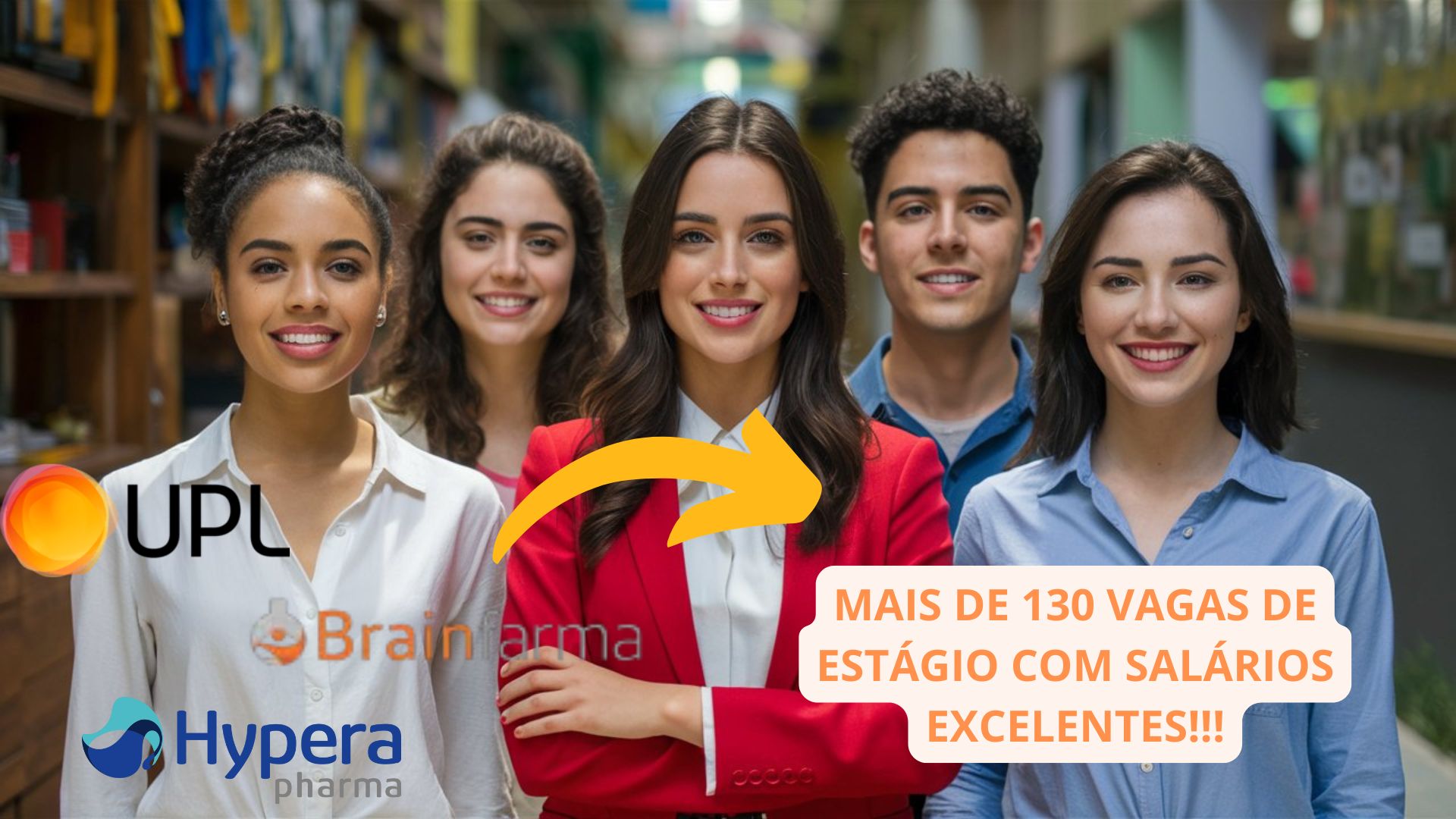 Jovens profissionais em destaque representando vagas de estágio com salários excelentes nas empresas UPL, Brainfarma e Hypera Pharma.