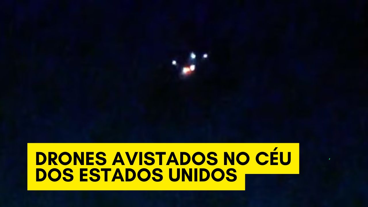 Mais de 11 Drones Misteriosos Nos Estados Unidos Sobrevoam Instalações Militares e Deixam População em Alerta Total