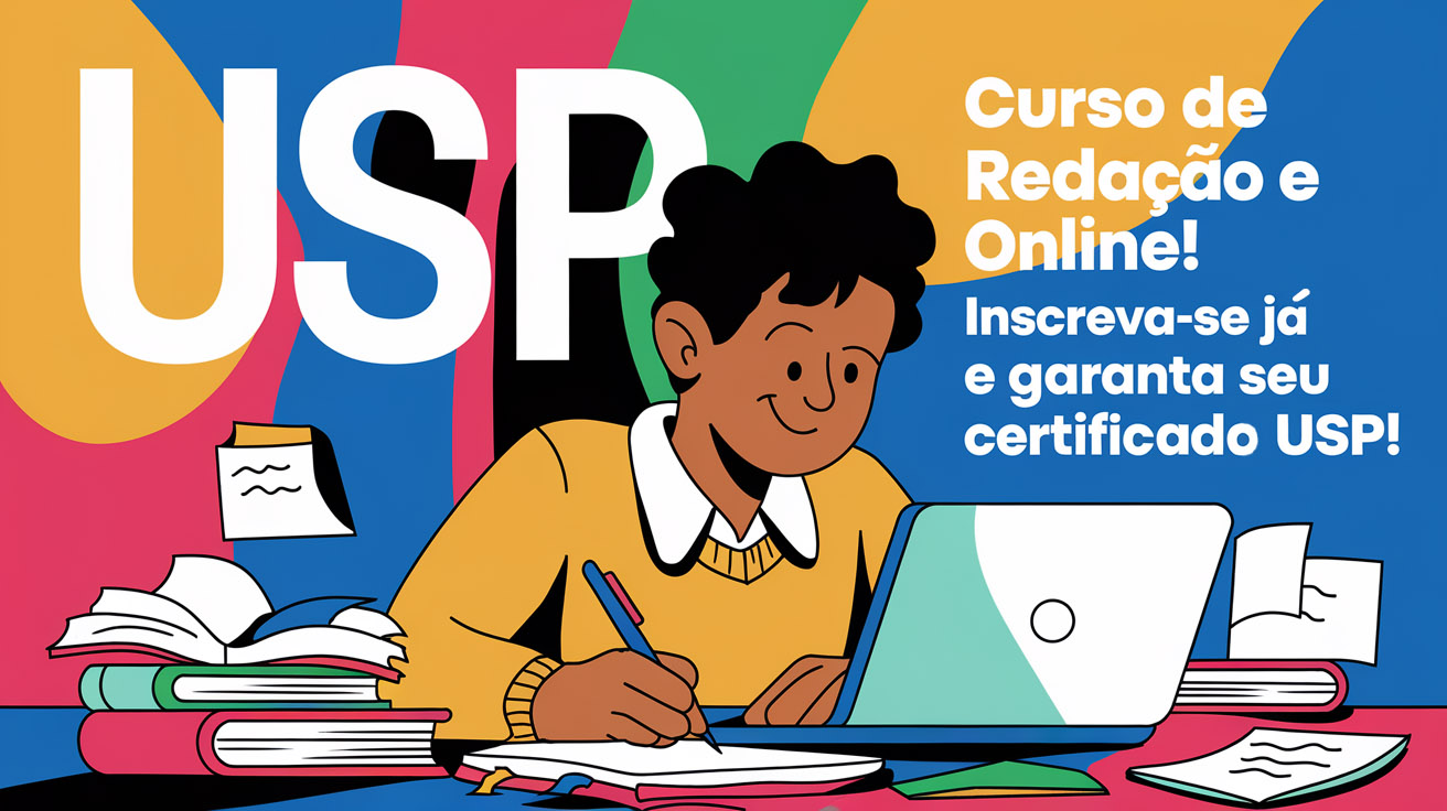 Inscreva-se no curso gratuito de redação da USP, sem prova e com certificado, para aprimorar suas habilidades e destacar-se no mercado de trabalho!