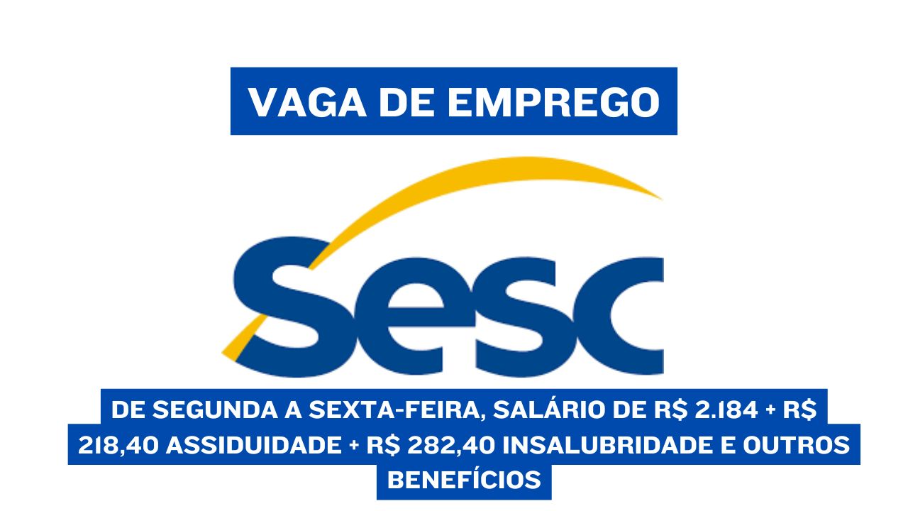 Trabalhe no Hotel Sesc de segunda a sexta-feira como auxiliar de cozinha! Salário de R$ 2.184 + R$ 218,40 assiduidade + R$ 282,40 insalubridade e outros benefícios; Veja como se candidatar a vaga
