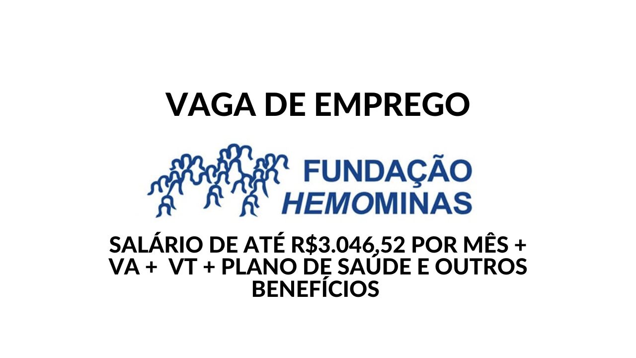 Hemominas está com vaga para Enfermeiro - Analista de Hematologia e Hemoterapia com Salário de R$ 3.046,52 e benefícios imperdíveis!
