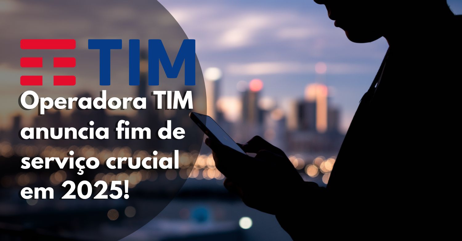 Operadora TIM anuncia fim de serviço crucial em 2025, afetando milhões! Decisão de R$ 2,7 bilhões pega clientes de surpresa e promete mudar o mercado de telecomunicações