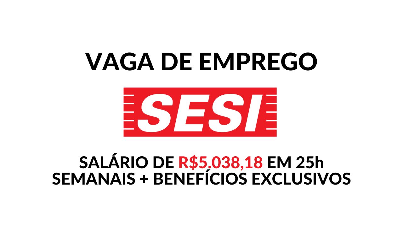 Quer trabalhar no SESI e receber salário de R$5.038,18 + benefícios exclusivos? Está aberto processo seletivo para PROFESSOR TUTOR DE EDUCAÇÃO À DISTÂNCIA, não perca essa oportunidade!