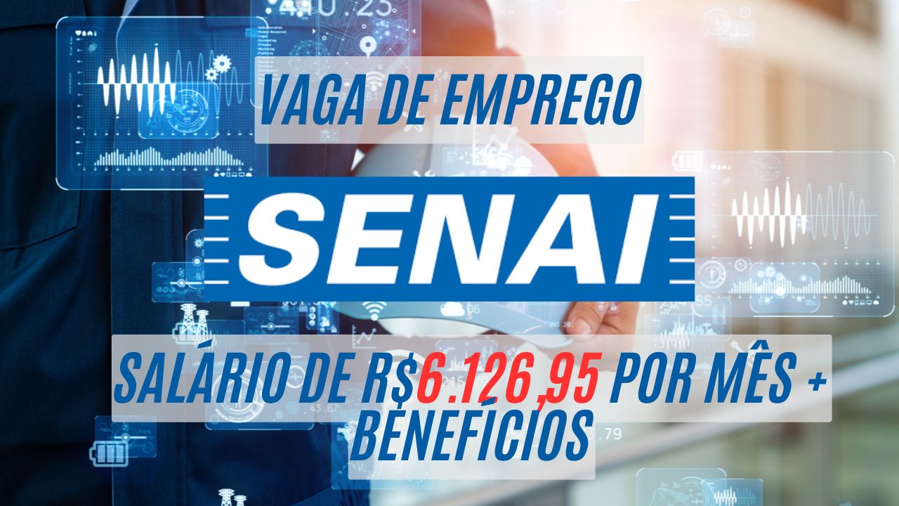 R$6.126,95 é o salário que o SENAI está oferecendo para interessados em trabalhar de segunda a sexta das 07h30 às 11h30 e das 12h30 às 16h30; Saiba mais sobre a vaga de Especialista de Ensino em Automação Industrial 