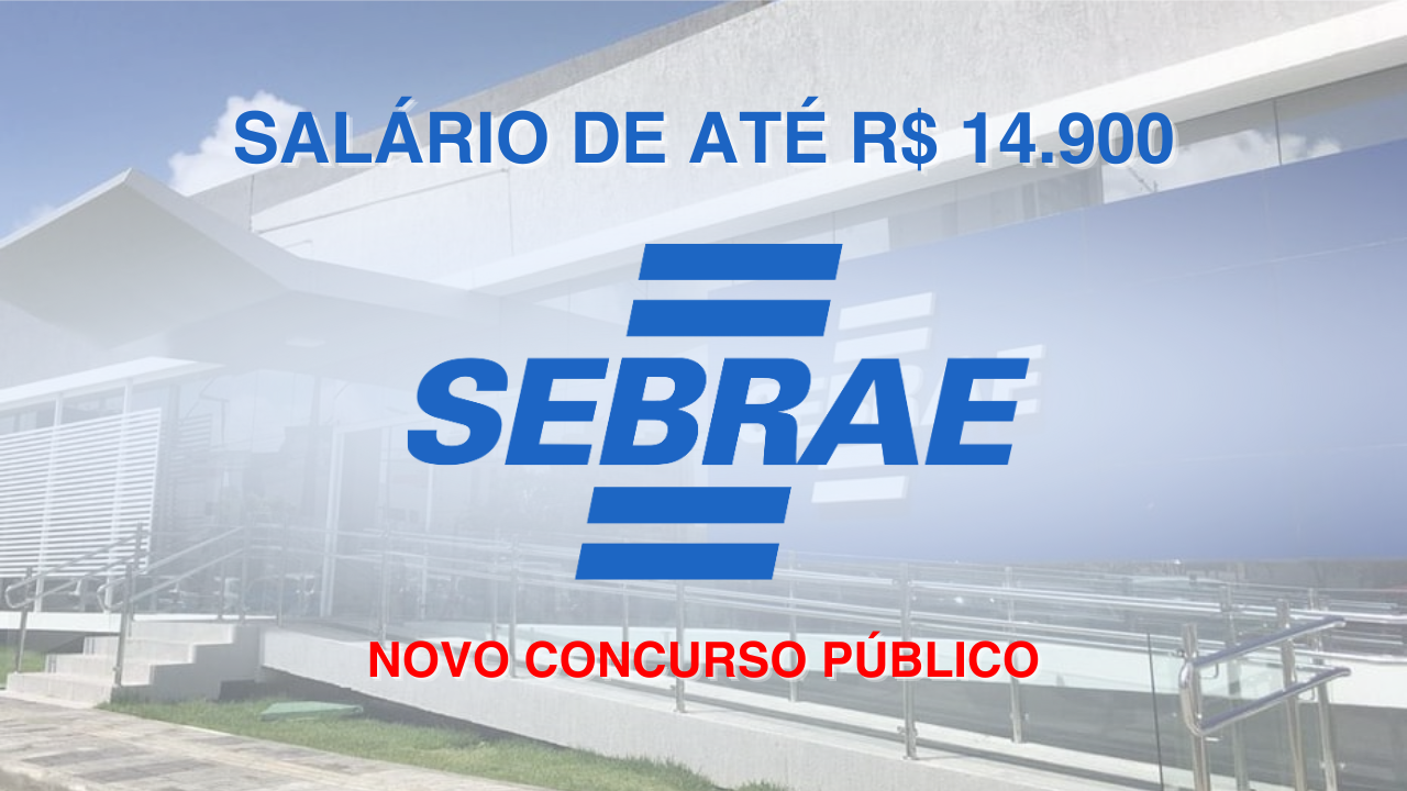 sebrae - concurso público - vagas -