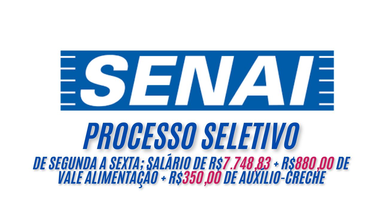 Salário de R$7.748,83 + R$880,00 de vale alimentação + R$350,00 de auxílio-creche: O Senai está procurando interessando em trabalhar de segunda a sexta das 07:30 às 11:30 e 13:20 às 17:20, envie até dia 12 o seu currículo 
