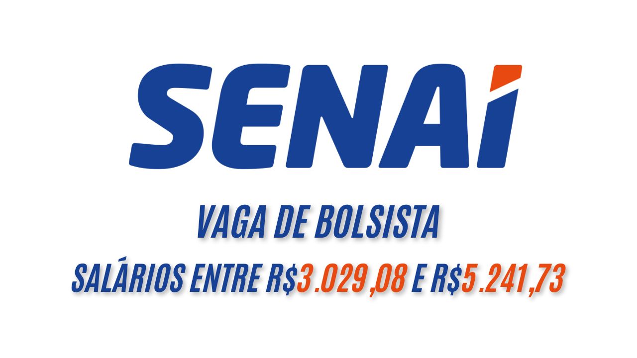 Senai está contratando bolsistas e oferece o salário de até R$5.241,73 por mês! Inscreva-se no processo seletivo e faça parte de um projeto inovador!