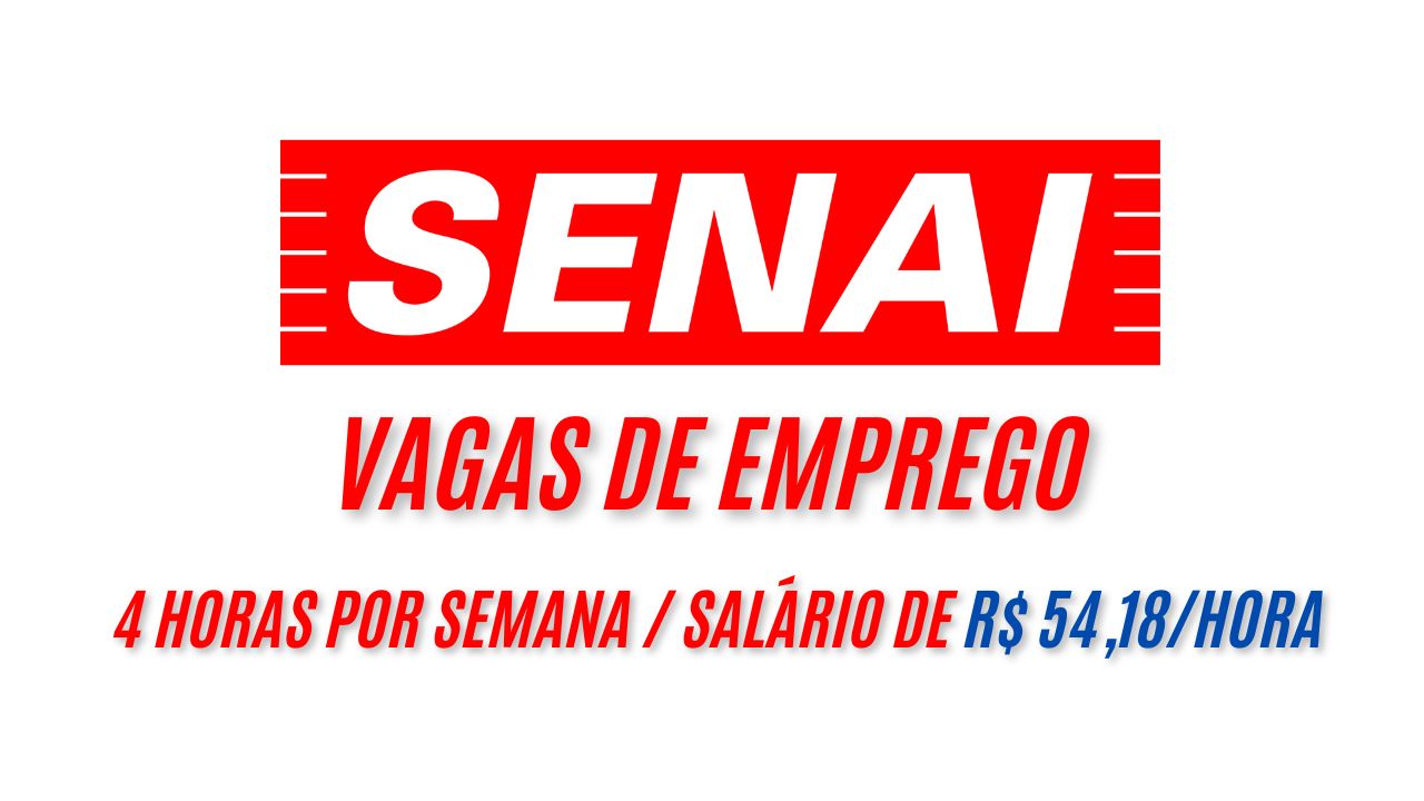 Trabalhe 4 horas por semana no SENAI! O Senai está procurando interessados em trabalhar no período noturno, saiba mais sobre a vaga e como se candidatar