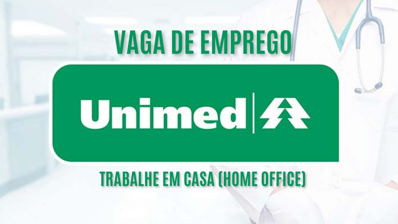 Trabalhe em casa (home office) na Unimed! A Unimed oferece salário atrativo + benefícios atrativos para interessados em trabalhar como analista de produtos digitais; Veja como garantir sua vaga