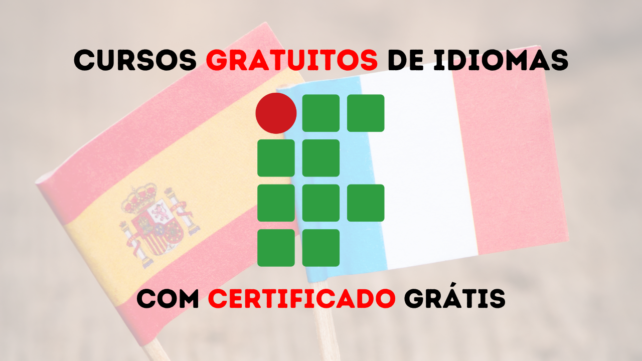 Instituto Federal oferece cursos gratuitos de idiomas como francês, espanhol e Libras, com vagas abertas para 2025.