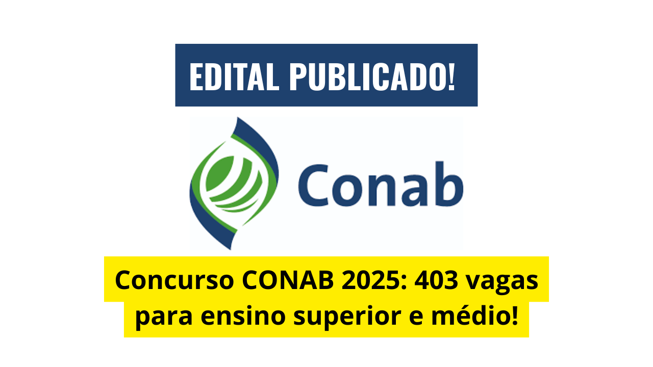 Concurso CONAB 2025 oferece vagas em diversas regiões do Brasil para cargos de assistente e analista. Confira os detalhes!