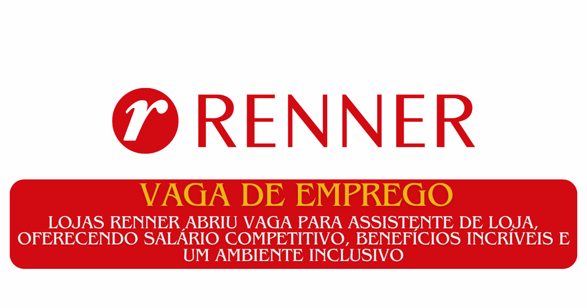 A Lojas Renner abre vaga para assistente de loja com benefícios incríveis e chances de crescimento. Saiba como se candidatar! (Imagem: Reprodução/Canva)