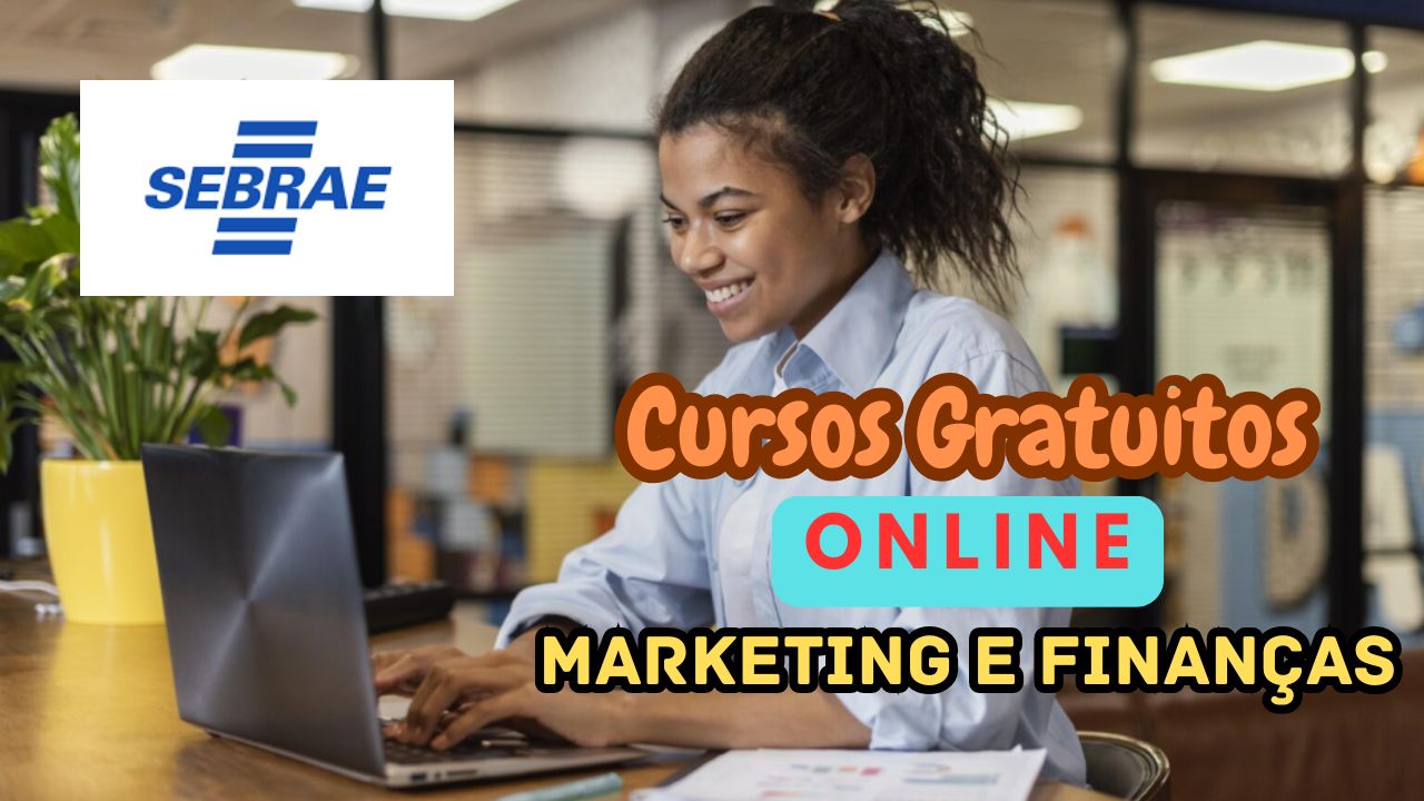 cursos - cursos gratuitos - sebrae - cursos online