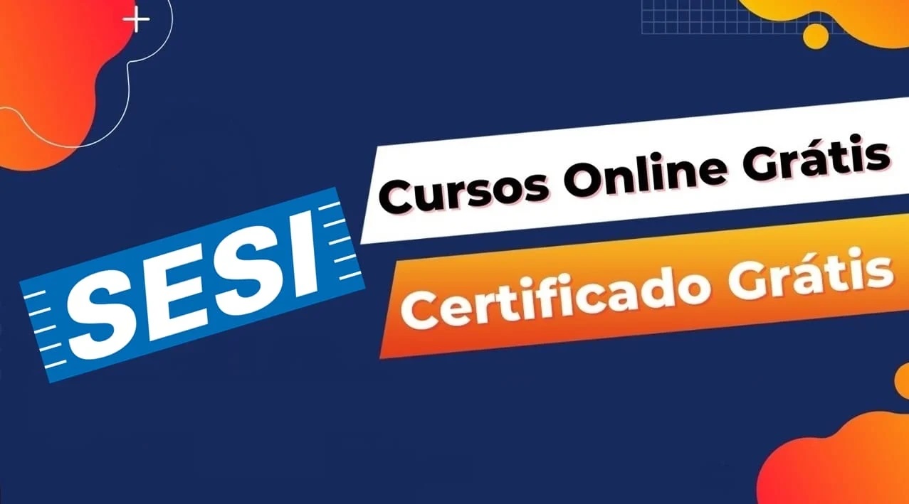 Sesi tem 300 vagas disponíveis para cursos gratuitos online com certificado de conclusão ao final