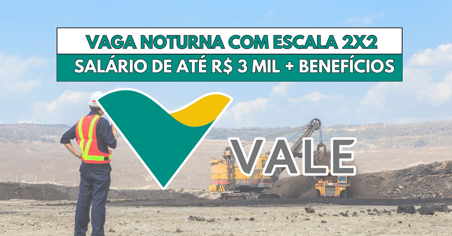Vagas noturnas na Mineradora Vale trabalhe 2 dias e folgue 2 dias! Oportunidade para Operadores de Equipamentos em Mariana, MG