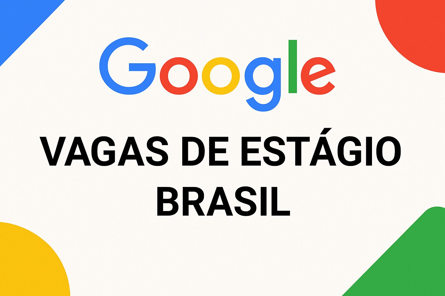 Vagas no Google Brasil para estudantes do ensino médio e superior estágio e aprendiz com inscrições em São Paulo