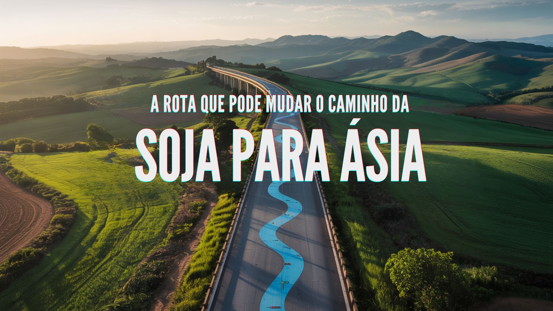 A rota que pode mudar o caminho da soja para a Ásia