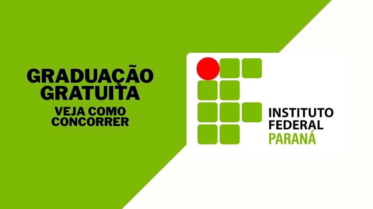 Instituto Federal do Paraná abre mais de 2.100 vagas para faculdade de graça em 2026; veja como concorrer