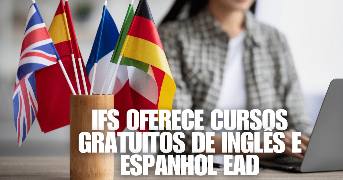 IFSul e IFS oferecem 30 mil vagas para cursos EaD gratuitos de inglês e espanhol com 180h e certificação. Inscreva-se até 17 de agosto. (Foto: Reprodução/conectaprofessores)