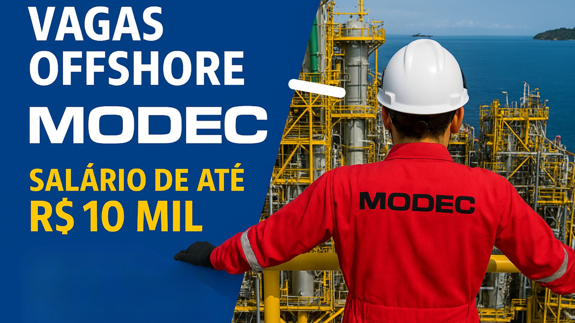 Vagas de emprego offshore na MODEC com salário de até R$ 10 mil para trabalhar em escala 14×14