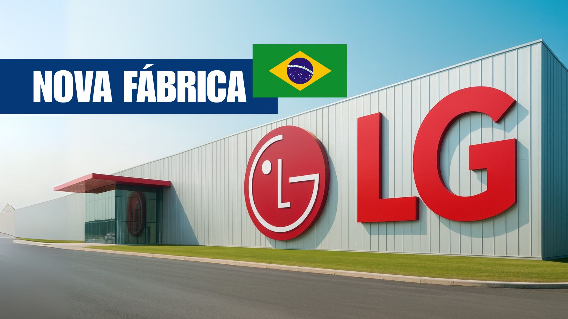 LG investe R$ 1,5 bilhão em nova fábrica no Paraná, ampliando produção de eletrodomésticos e impulsionando a economia regional.