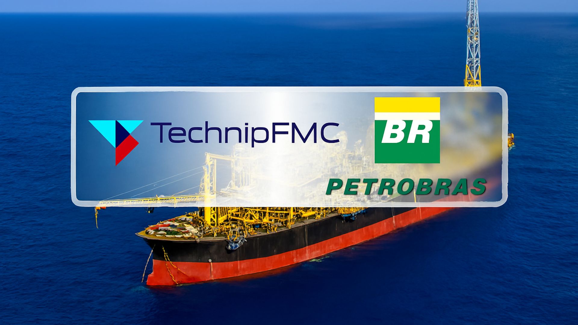 Imagem aérea de um navio FPSO da Petrobras operando em alto-mar, com as logos da TechnipFMC e Petrobras centralizadas em destaque sobre o oceano azul.