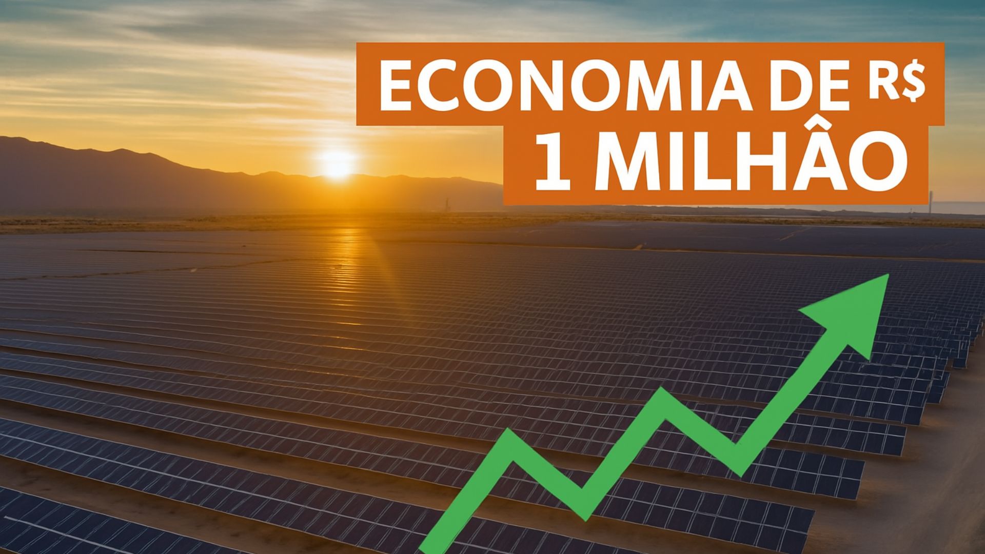 Usina solar com painéis fotovoltaicos em campo aberto sob céu azul, acompanhada de seta verde em zigzag apontando para cima e destaque para economia de R$ 1 milhão.