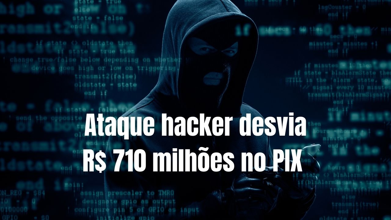 Um ataque hacker desviou R$ 710 milhões do sistema PIX via Sinqia, afetando o HSBC e a fintech Artta. Banco Central investiga o caso.