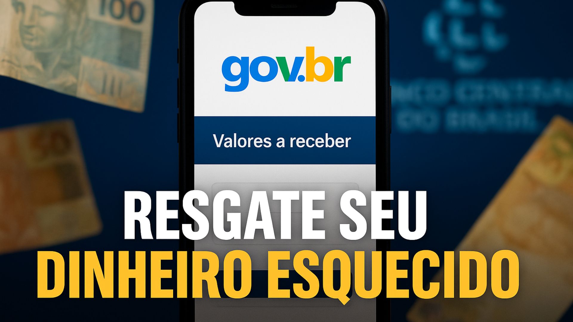 Mais de R$ 10 bilhões esquecidos aguardam resgate no Banco Central. Saiba como recuperar seu dinheiro com Pix e conta gov.br.