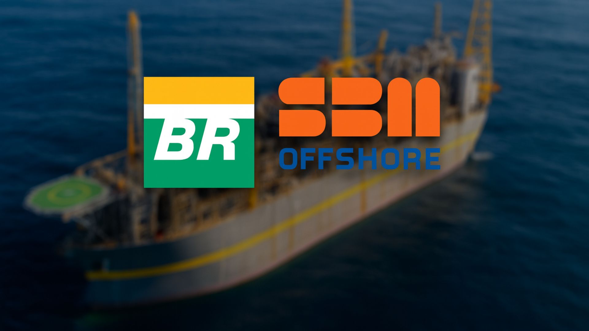 Imagem aérea levemente desfocada de uma plataforma FPSO no mar, com os logotipos da Petrobras e SBM Offshore centralizados em destaque