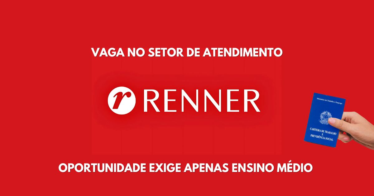 Trabalhe na Renner como Assistente de Atendimento ao cliente e receba salário + benefícios como plano de saúde, odontológico, convênios e mais; oportunidade exige apenas ensino médio na região de Porto Alegre