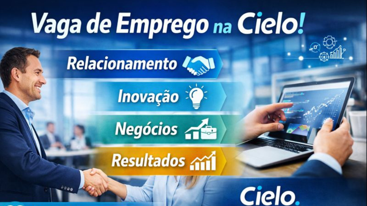 Vaga de emprego na Cielo destaca Relacionamento, Inovação e Resultados, com atuação estratégica junto a bancos parceiros.