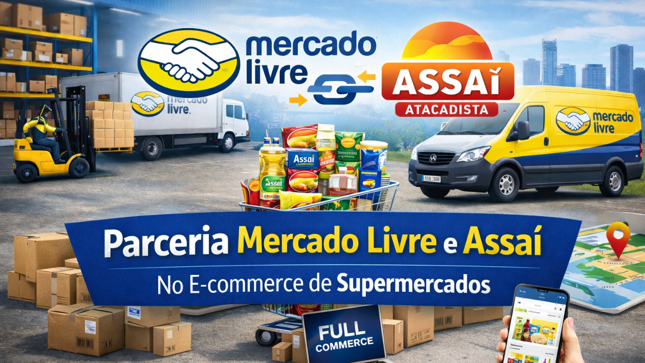 Parceria Mercado Livre integra Assaí online ao e-commerce de supermercados com full commerce e logística nacional.